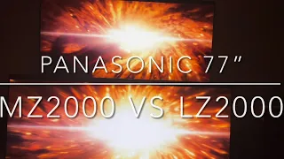 PANASONIC MZ2000 77” VS LZ2000 77” CERCHIAMO DI CAPIRE INSIEME I MIGLIORAMENTI