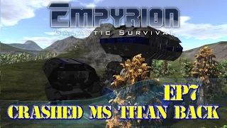 Empyrion - Single Survival (Ep7) Crashed Titan Back
