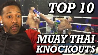 AMERICAN REACTS TO THE TOP 10 MUAY THAI KNOCKOUTS!!! | INSANE!!!