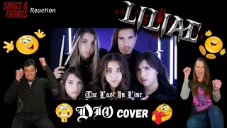 LILIAC - The Last in Line REACTION by Songs and Thongs! FINALLY!