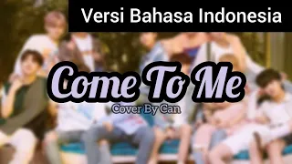 TREASURE (트레저) - COME TO ME cover versi Bahasa Indonesia (Lyrics Video)