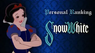 Personal Ranking: Snow White | Snow White and the Seven Dwarfs (1937)