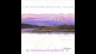 Benny Hinn Ministries-The Master's Healing Touch-Instrumental Reflections   Vol  1-3 1991