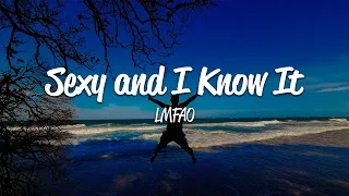 LMFAO - Sexy and I Know It (Lyrics)