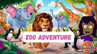 Zoo Adventure- Lions, Birds, Giraffes, Elephants | Smart Kids Educational Series"