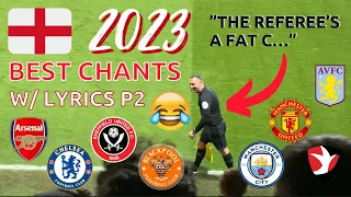 FUNNIEST CHANTS BY ENGLISH FOOTBALL FANS PART 2 (With Lyrics)