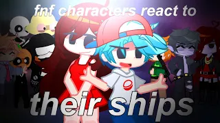 episode 12 - fnf character’s reac to their ships // fnf gacha club [mods not included]