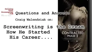 Filmmaking is the Dream - Horror Screenwriter Talks about breaking in.....