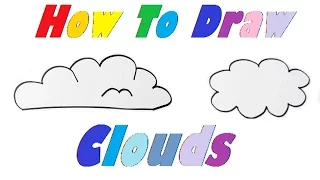 VERY EASY - How To Draw Clouds - Drawing Lessons For Kids