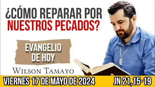 Evangelio de hoy VIERNES 17 de MAYO (Jn 21,15-19) | Wilson Tamayo | Tres Mensajes