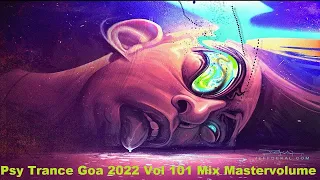 Psy Trance Goa 2022 Vol 101 Mix Master volume