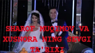 SHAROF MUQIMOV BILAN XUSNORANING SEVGI TARIXI🥰