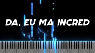 Da, eu ma incred - Instrumental Pian - Negativ Pian - Tutorial - #423