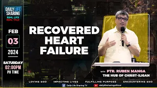 RECOVERED HEART FAILURE FEB 03, 2024DAILY LIFE SHARING REAL LIFE TALK