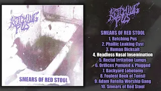 Retching Pus - Smears of Red Stool FULL EP (2021 - Goregrind)