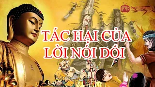 Tác Hại Của Lời Nói Dối | Phật giáo Việt Nam