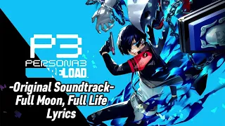 Full Moon Full Life - Persona 3 Reload Opening Lyrics