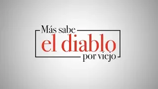 Más sabe el diablo por viejo - Trailer Oficial