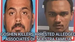 GOSHEN MURDER SUSPECTS ARRESTED!!! ALLEDGED ASSOCIATES OF NUESTRA FAMILIA #viral #new #2023