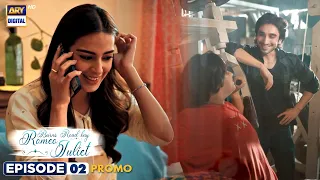 Burns Road Kay Romeo Juliet | Episode 2 | Promo | Iqra Aziz | Hamza Sohail | | ARY Digital