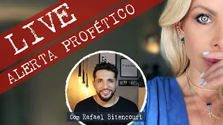 LIVE PROFÉTICA | O que está por vir ?! | Com Rafael Bitencourt