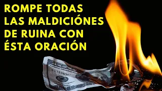 Oracion para romper maldiciones de ruina financiera