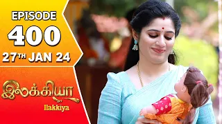 Ilakkiya Serial | Episode 400 | 27th Jan 2024 | Shambhavy | Nandan | Sushma Nair