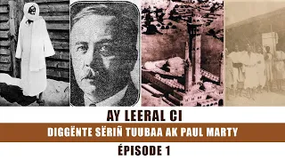 DIGGËNTE SËRIÑ TUUBAA ak PAUL MARTY Episode 1