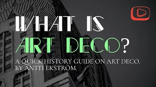 What is Art Deco? A quick history guide on Art Deco