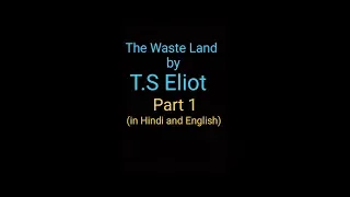 The Waste Land | by T.S Eliot | part 1 | in Hindi and English | summary