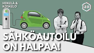 Sähköautoilu on halpaa! | Jakso 478 | Heikelä & Koskelo 23 minuuttia