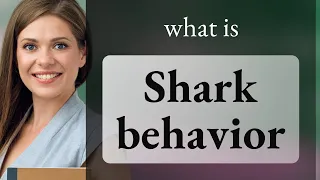 Understanding Shark Behavior: A Dive into the Deep