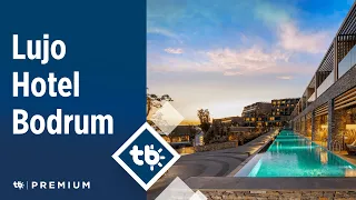 Lujo Hotel Bodrum - TatilBudur Premium
