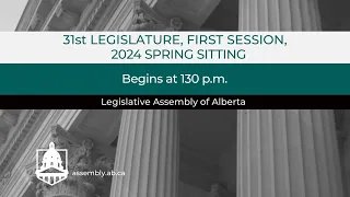 May 16th, 2024 - Afternoon Session - Legislative Assembly of Alberta