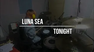Luna Sea - Tonight (Drum cover)