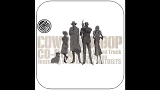 16 Cowboy Bebop OST Box Set CD 3 - Poor Faye (Lip Cream)