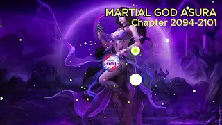 Martial God Asura Chapter 2094-2101 (Kaisar Magma)