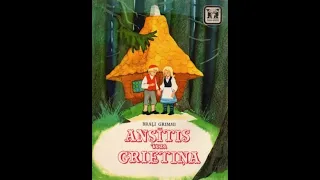 Brāļi Grimmi "Ansītis un Grietiņa"