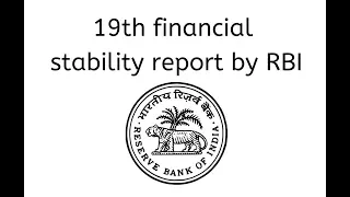 19th financial stability report by the Reserve Bank of India - Analysis for RBI Grade B & UPSC