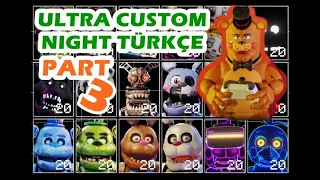 19300 Puanlık Adam | Ultra Custom Night Türkçe | Bölüm 3