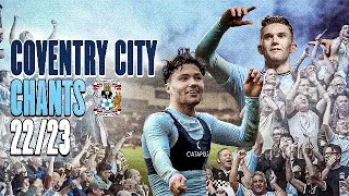 COVENTRY CITY BEST FOOTBALL CHANTS [LYRICS] (Updated For 2022/23 Season)