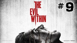 The Evil Within Walkthrough Chapter 9 The Cruelest Intentions