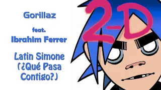 Gorillaz-Latin Simone (¿Qué Pasa Contigo?) (feat. Ibrahim Ferrer) [Extended Version]