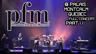 PFM live @ Palais Montcalm (Québec) full concert 2° part