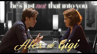 He's Just Not That Into You (Alex & Gigi)