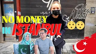 İSTANBUL-TÜRKİYE'de 🇹🇷TR 24 saat PARASIZ  | WITH NO MONEY 24 hours in ISTANBUL | Pakistani Reaction