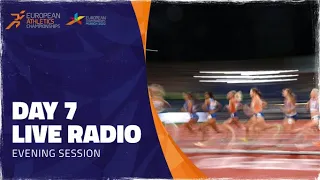 🔴 LIVE Audio - Munich 2022 European Athletics Championships - Day 7 Evening Session