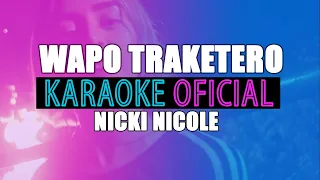 Nicki Nicole - Wapo Traketero (Karaoke Oficial) ► Cantaenlinea