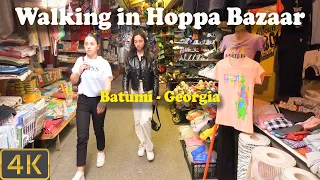 Walking in Hoppa Bazaar - Batumi - Georgia 🇬🇪