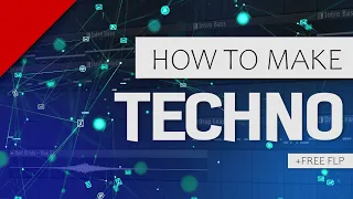 How To Make Techno - FL Studio Tutorial (+FREE FLP)